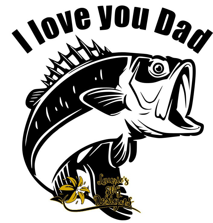 SVG DESIGNS - I LOVE YOU DAD (FISH) INSTANT DOWNLOAD