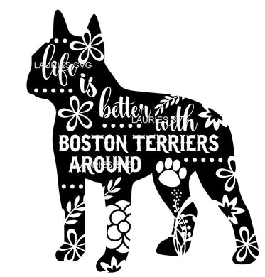 SVG DESIGNS LIFE IS BETTER WITH BOSTON TERRIERS INSTANT DOWNLOAD