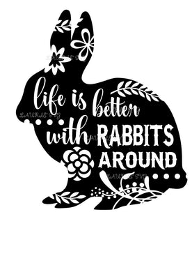 SVG DESIGN - LIFE IS BETTER WITH RABBITS instant download
