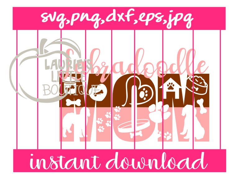 SVG DESIGN INSTANT DOWNLOAD - LABRADOODLE MOM SVG,PNG,DXF,EPS,JPG